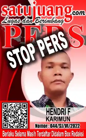 Hendri STOP PERS Wartawan Satujuang Wilayah Kabupaten Karimun