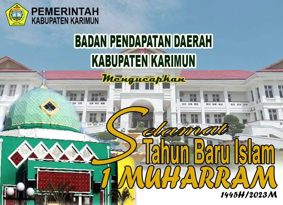 BAPENDA KABUPATEN KARIMUN Mengucapkan Selamat Tahun Baru Islam 1445H
