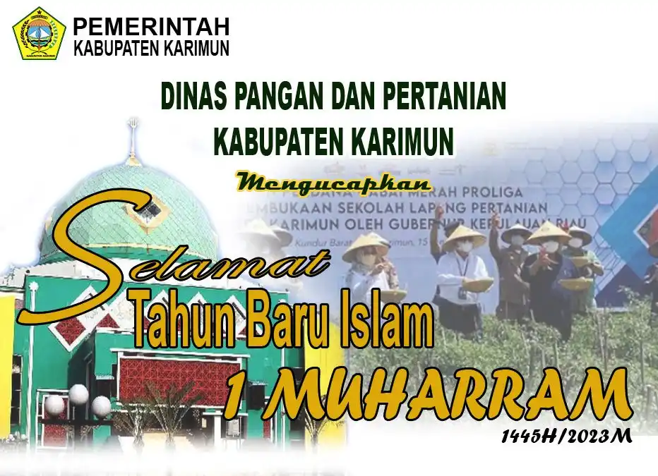 DINAS PANGAN DAN PERTANIAN KABUPATEN KARIMUN Mengucapkan Selamat Tahun Baru Islam 1445H