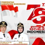 PEMERINTAH KABUPATEN MUKOMUKO MENGUCAPKAN SELAMAT HARI KEMERDEKAAN RI ke-78