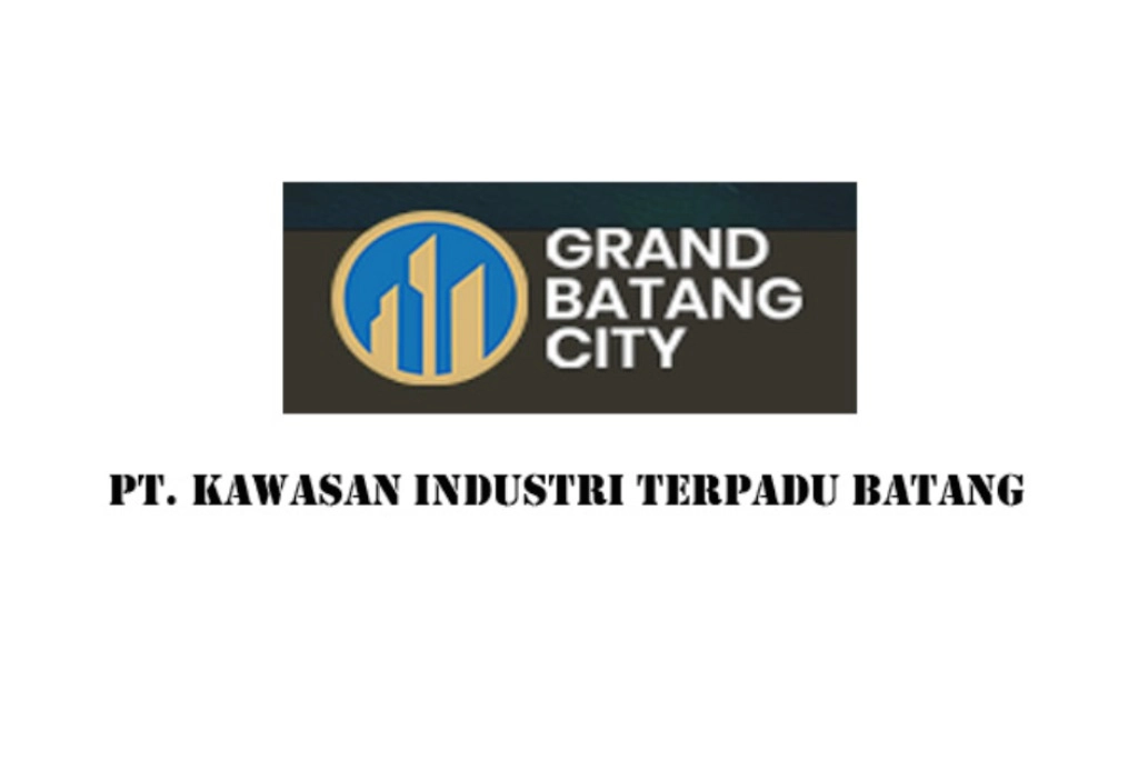 PT Kawasan Industri Terpadu Batang Buka Lowongan Kerja Beragam, Cek di Sini