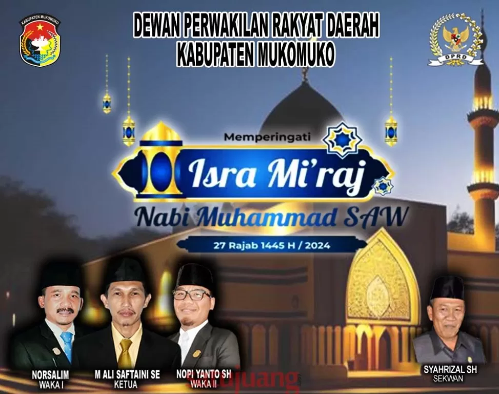 DPRD KABUPATEN MUKOMUKO MENGUCAPKAN SELAMAT MEMPERINGATI ISRA' MI'RAJ 1445H