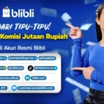 Waspadai Modus Penipuan Afiliasi, Ini Tips dari Blibli