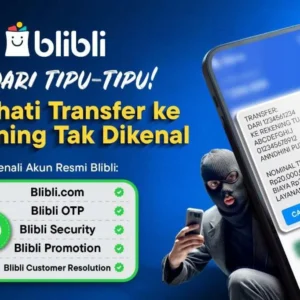 Blibli: Waspadai Penipuan Online dan Gunakan Platform Terverifikasi