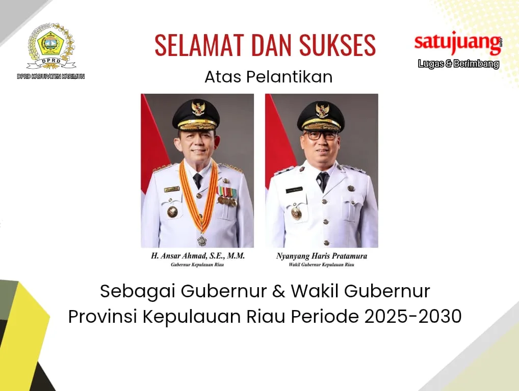 DPRD Kabupaten Karimun Mengucapkan Selamat Atas Dilantiknya Gubernur dan Wakil Gubernur KEPRI Periode 2025-2030