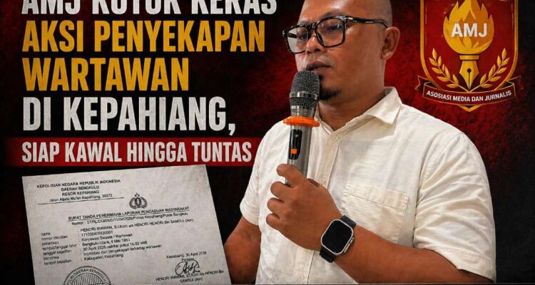 AMJ Kutuk Keras Aksi Penyekapan Wartawan di Kepahiang, Siap Kawal Hingga Tuntas