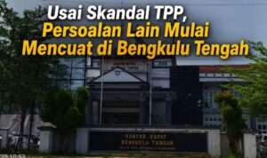 Bengkulu Tengah Berguncang, Dari Skandal TPP, Proyek Berbinar Hingga Zakat ASN Kini Mencuat