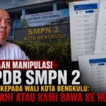 Dugaan Manipulasi PPDB SMPN 2, LPHB Kepada Wali Kota Bengkulu: Benahi atau Kami Bawa ke Hukum!