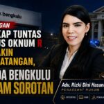 Dukungan Ungkap Tuntas Kasus Oknum R Mulai Berdatangan, Polda Bengkulu Dalam Sorotan Dukungan Ungkap Tuntas Kasus Oknum R Mulai Berdatangan, Polda Bengkulu Dalam Sorotan