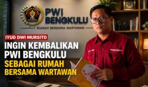 Iyud Dwi Mursito Ingin Kembalikan PWI Bengkulu Sebagai Rumah Bersama Wartawan Iyud Dwi Mursito Ingin Kembalikan PWI Bengkulu Sebagai Rumah Bersama Wartawan