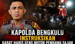 Kapolda Bengkulu Instruksikan Babat Habis Geng Motor Pembawa Sajam Kapolda Bengkulu Instruksikan Babat Habis Geng Motor Pembawa Sajam