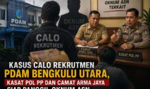 Kasus Calo Rekrutmen PDAM Bengkulu Utara, Kasat Pol PP dan Camat Arma Jaya Siap Panggil Oknum ASN