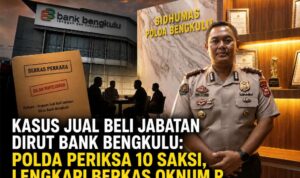 Kasus Jual Beli Jabatan Dirut Bank Bengkulu Polda Periksa 10 Saksi, Lengkapi Berkas Oknum R Kasus Jual Beli Jabatan Dirut Bank Bengkulu Polda Periksa 10 Saksi, Lengkapi Berkas Oknum R