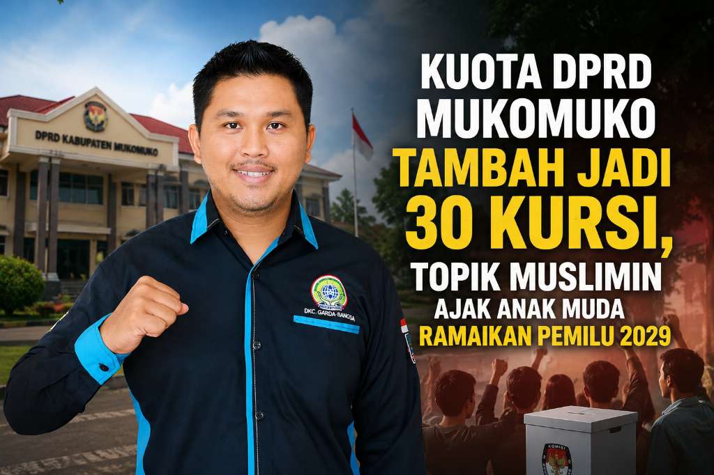 Kuota DPRD Mukomuko Tambah Jadi 30 Kursi, Topik Muslimin Ajak Anak Muda Ramaikan Pemilu 2029