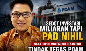 Sedot Investasi Miliaran Tapi PAD Nihil, Waka I DPRD Mukomuko Desak BKD Tindak Tegas PDAM Sedot Investasi Miliaran Tapi PAD Nihil, Waka I DPRD Mukomuko Desak BKD Tindak Tegas PDAM