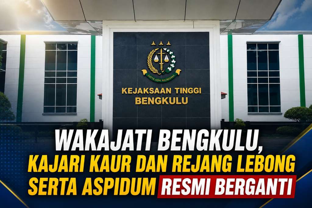 Wakajati Bengkulu, Kajari Kaur dan Rejang Lebong Serta Aspidum Resmi Berganti