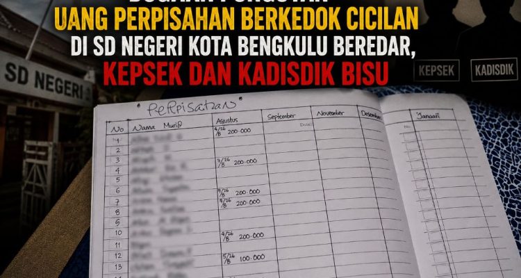 Dugaan Pungutan Uang Perpisahan di SD Negeri Kota Bengkulu Beredar, Kepsek dan Kadisdik Bisu Dugaan Pungutan Uang Perpisahan di SD Negeri Kota Bengkulu Beredar, Kepsek dan Kadisdik Bisu