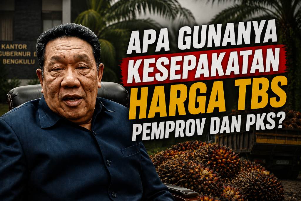 Pemprov Bengkulu Kembali Dipermalukan Perusahaan Sawit, Harga TBS Kesepakatan Diabaikan