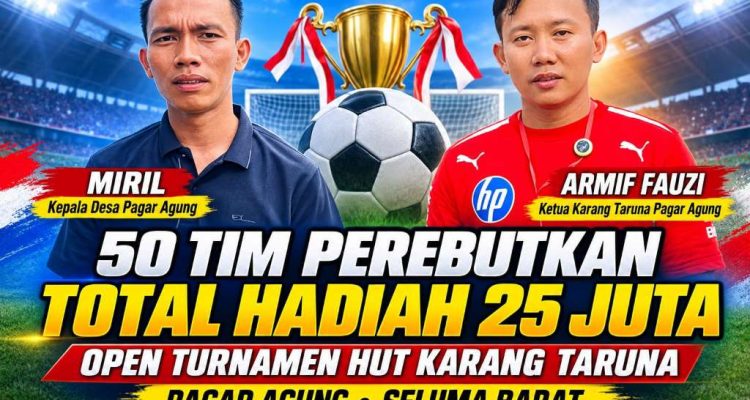 50 Tim Bersaing Rebutkan Piala Bergilir Turnamen HUT Karang Taruna Pagar Agung