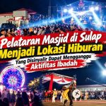 Alih Fungsi Pelataran Masjid Falihin Disesaki Hiburan, Fasilitas Publik Terbengkalai