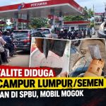 Dugaan Pertalite Bercampur Semen, Sopir Travel Tuntut Keseriusan Pemerintah Melayani Rakyat Dugaan Pertalite Bercampur Semen, Sopir Travel Tuntut Keseriusan Pemerintah Melayani Rakyat