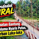 Jembatan Gantung Bandung Agung–Gelombang Seluma Nyaris Putus, Empat Petani Terluka