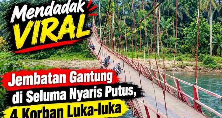 Jembatan Gantung Bandung Agung–Gelombang Seluma Nyaris Putus, Empat Petani Terluka Jembatan Gantung Bandung Agung–Gelombang Seluma Nyaris Putus, Empat Petani Terluka