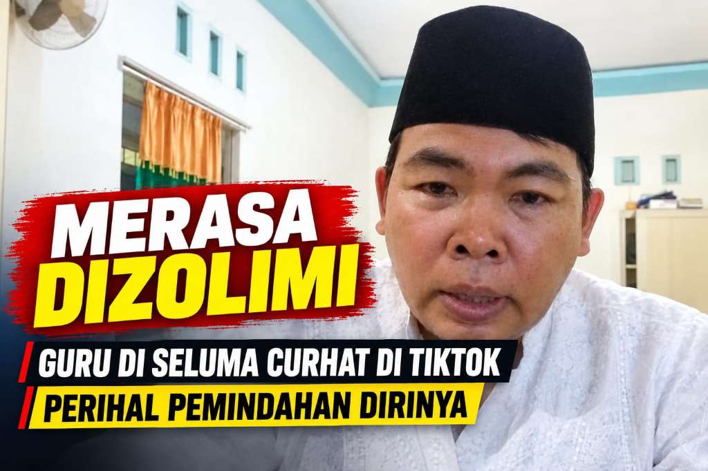 Merasa Dizolimi Guru SDN 82 Seluma Curhat di TikTok Pertanyakan Pergantian Dirinya Merasa Dizolimi Guru SDN 82 Seluma Curhat di TikTok Pertanyakan Pergantian Dirinya