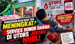 Pendapatan BLUD Meroket, Ironi Pelayanan RSUD Tais Biarkan Pendonor Darah Puluhan Kali Tanpa Apresiasi