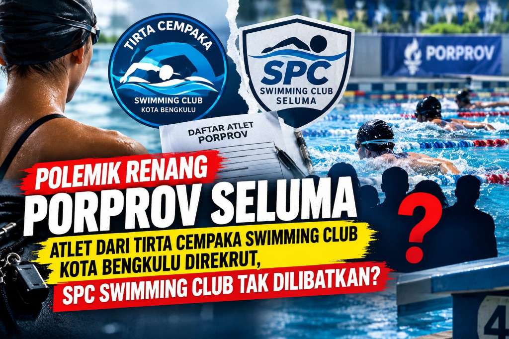 Polemik Renang Porprov Seluma, Atlet Luar Daerah Direkrut dan Klub Lokal Tak Dilibatkan Polemik Renang Porprov Seluma, Atlet Luar Daerah Direkrut dan Klub Lokal Tak Dilibatkan