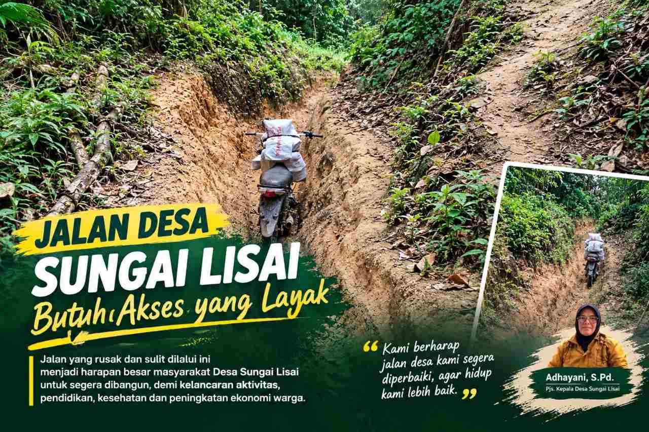 Tak Banyak Usulan, Warga Sungai Lisai Hanya Ingin Jalan Layak Tak Banyak Usulan, Warga Sungai Lisai Hanya Ingin Jalan Layak
