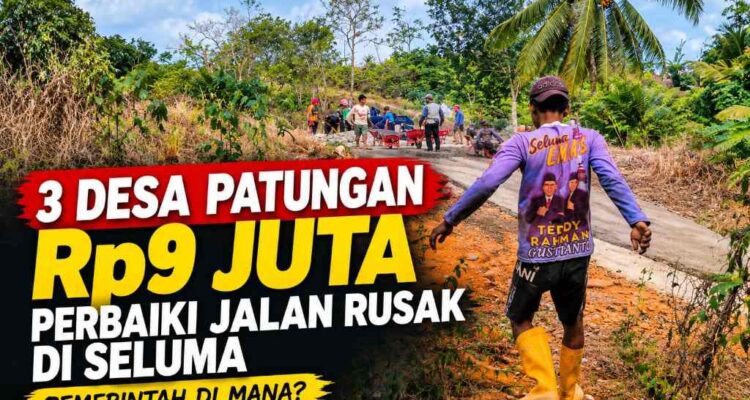 Tiga Desa Patungan Rp9 Juta Bangun Jalan Rusak di Seluma, Kemana Pemda Tiga Desa Patungan Rp9 Juta Bangun Jalan Rusak di Seluma, Kemana Pemda
