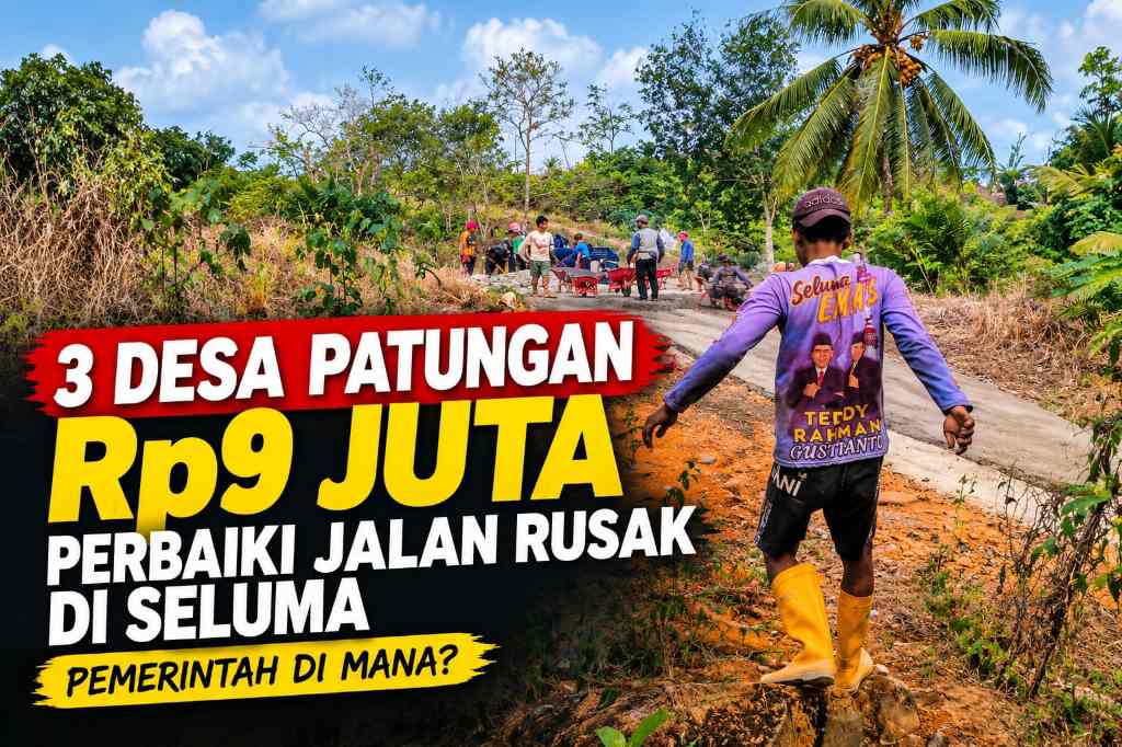 Tiga Desa Patungan Rp9 Juta Bangun Jalan Rusak di Seluma, Kemana Pemda Tiga Desa Patungan Rp9 Juta Bangun Jalan Rusak di Seluma, Kemana Pemda