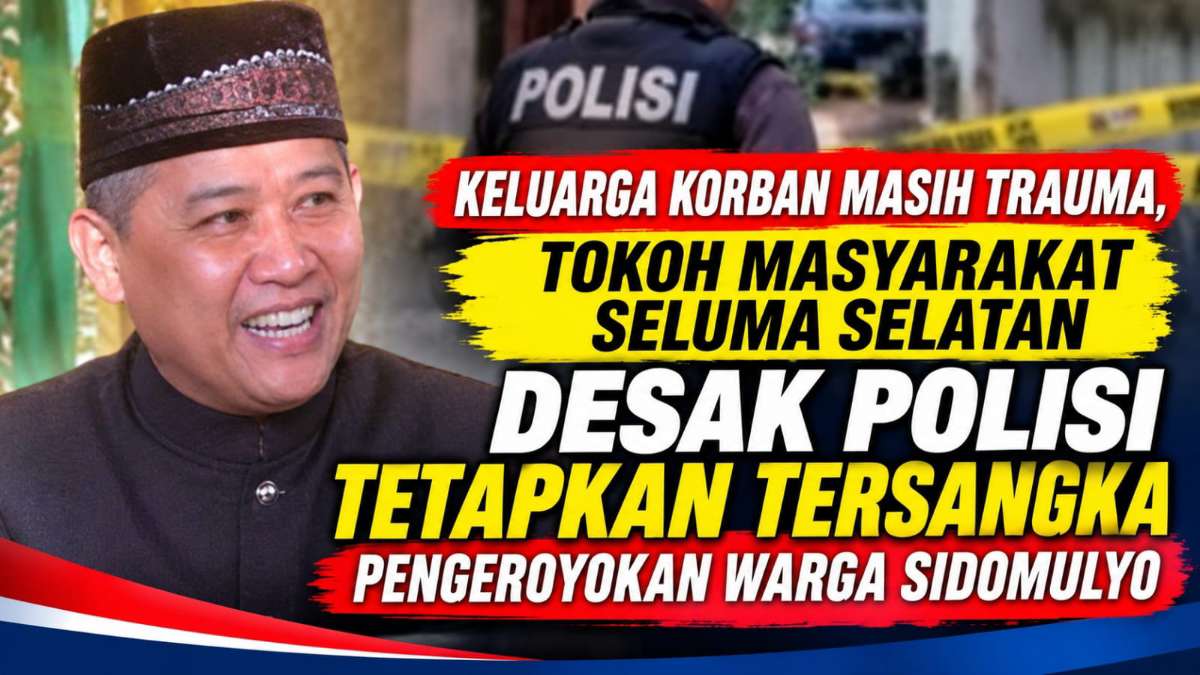 Tokoh Masyarakat Desak Polisi Tetapkan Tersangka Pengeroyokan Warga Sidomulyo Tokoh Masyarakat Desak Polisi Tetapkan Tersangka Pengeroyokan Warga Sidomulyo