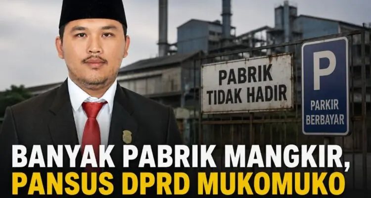 Banyak Pabrik Mangkir, Pansus DPRD Mukomuko Jadwal Ulang Pemanggilan Terkait Pajak Parkir Banyak Pabrik Mangkir, Pansus DPRD Mukomuko Jadwal Ulang Pemanggilan Terkait Pajak Parkir
