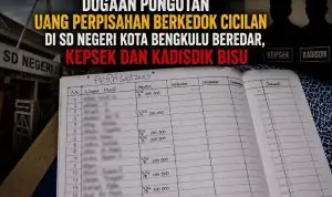 Dugaan Pungutan Uang Perpisahan di SD Negeri Kota Bengkulu Beredar, Kepsek dan Kadisdik Bisu Dugaan Pungutan Uang Perpisahan di SD Negeri Kota Bengkulu Beredar, Kepsek dan Kadisdik Bisu