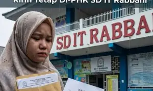 Sudah Kembalikan Rp5 Juta dan Sertifikasi Ditahan, Ririn Tetap Di-PHK SD IT Rabbani Sudah Kembalikan Rp5 Juta dan Sertifikasi Ditahan, Ririn Tetap Di-PHK SD IT Rabbani