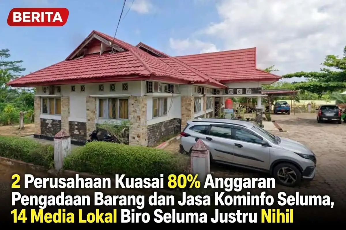 Diskominfo Seluma 2026 2 PT Raup 80%, 3 Media Online Dapat Jatah Yang Lain Gigit Jari Diskominfo Seluma 2026: 2 PT Raup 80%, 3 Media Online Dapat Jatah Yang Lain Gigit Jari