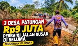 Tiga Desa Patungan Rp9 Juta Bangun Jalan Rusak di Seluma, Kemana Pemda Tiga Desa Patungan Rp9 Juta Bangun Jalan Rusak di Seluma, Kemana Pemda